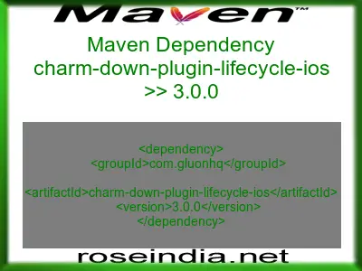 Maven dependency of charm-down-plugin-lifecycle-ios version 3.0.0