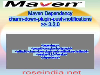Maven dependency of charm-down-plugin-push-notifications version 3.2.0