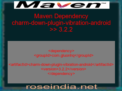 Maven dependency of charm-down-plugin-vibration-android version 3.2.2