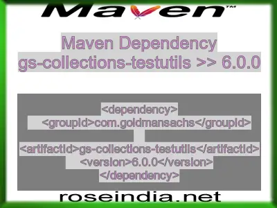Maven dependency of gs-collections-testutils version 6.0.0