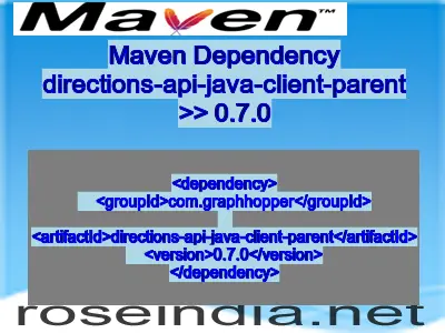 Maven dependency of directions-api-java-client-parent version 0.7.0
