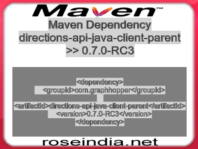 Maven dependency of directions-api-java-client-parent version 0.7.0-RC3