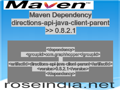 Maven dependency of directions-api-java-client-parent version 0.8.2.1