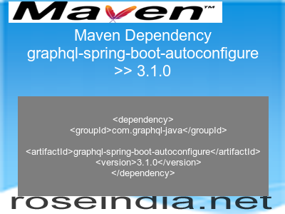 Maven dependency of graphql-spring-boot-autoconfigure version 3.1.0