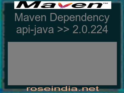 Maven dependency of api-java version 2.0.224