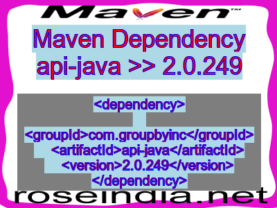 Maven dependency of api-java version 2.0.249