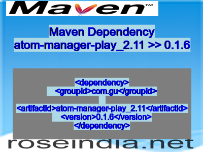 Maven dependency of atom-manager-play_2.11 version 0.1.6