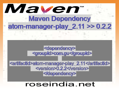 Maven dependency of atom-manager-play_2.11 version 0.2.2