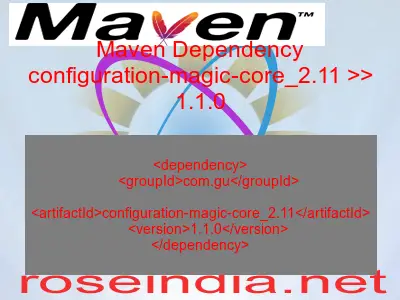 Maven dependency of configuration-magic-core_2.11 version 1.1.0