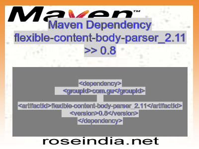 Maven dependency of flexible-content-body-parser_2.11 version 0.8