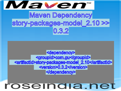 Maven dependency of story-packages-model_2.10 version 0.3.2