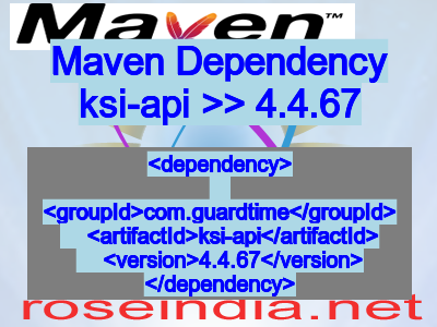 Maven dependency of ksi-api version 4.4.67