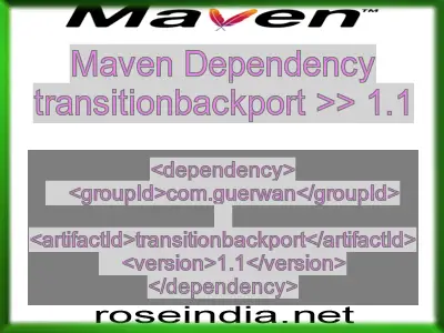 Maven dependency of transitionbackport version 1.1