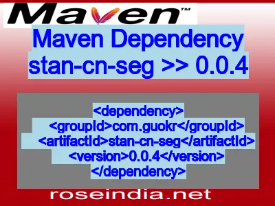 Maven dependency of stan-cn-seg version 0.0.4