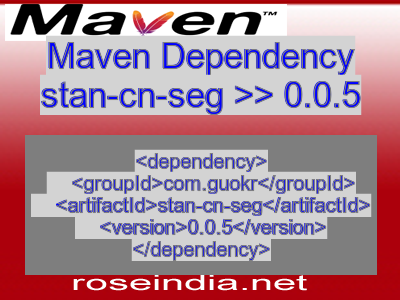 Maven dependency of stan-cn-seg version 0.0.5