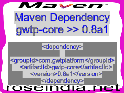 Maven dependency of gwtp-core version 0.8a1