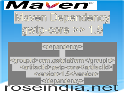 Maven dependency of gwtp-core version 1.5