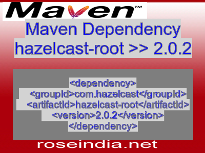 Maven dependency of hazelcast-root version 2.0.2