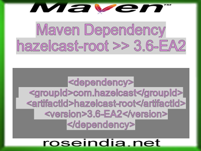 Maven dependency of hazelcast-root version 3.6-EA2