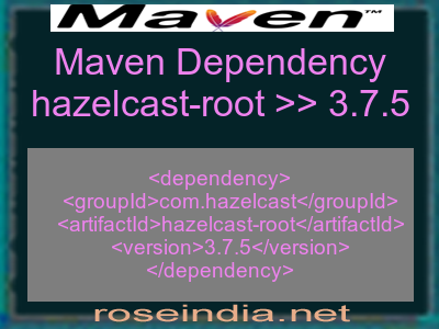 Maven dependency of hazelcast-root version 3.7.5