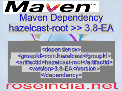 Maven dependency of hazelcast-root version 3.8-EA
