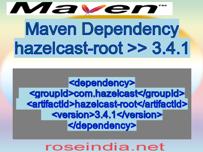 Maven dependency of hazelcast-root version 3.4.1