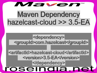 Maven dependency of hazelcast-cloud version 3.5-EA