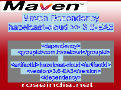 Maven dependency of hazelcast-cloud version 3.6-EA3