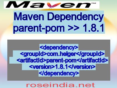 Maven dependency of parent-pom version 1.8.1