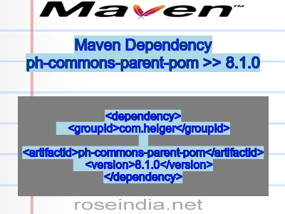Maven dependency of ph-commons-parent-pom version 8.1.0