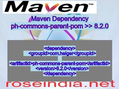Maven dependency of ph-commons-parent-pom version 8.2.0