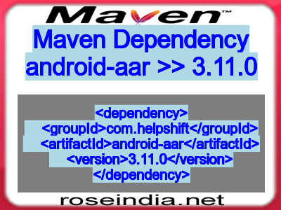 Maven dependency of android-aar version 3.11.0