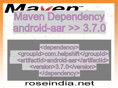 Maven dependency of android-aar version 3.7.0