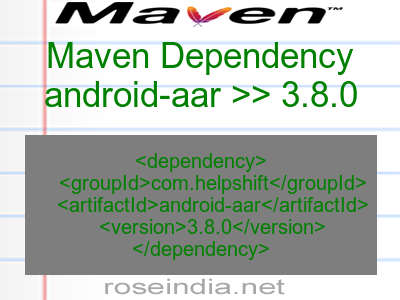 Maven dependency of android-aar version 3.8.0