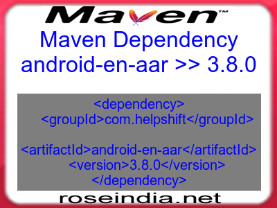 Maven dependency of android-en-aar version 3.8.0