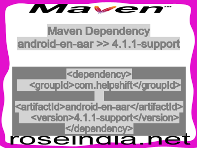 Maven dependency of android-en-aar version 4.1.1-support