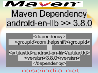 Maven dependency of android-en-lib version 3.8.0