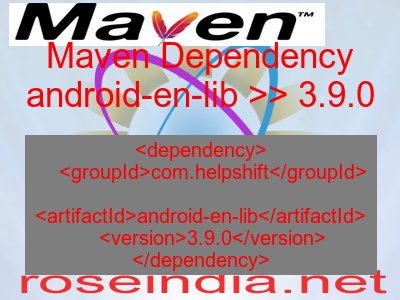 Maven dependency of android-en-lib version 3.9.0