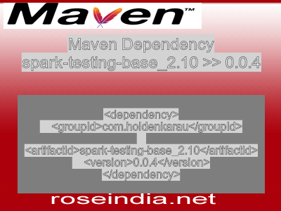 Maven dependency of spark-testing-base_2.10 version 0.0.4
