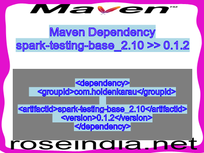 Maven dependency of spark-testing-base_2.10 version 0.1.2