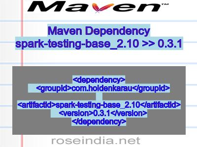 Maven dependency of spark-testing-base_2.10 version 0.3.1