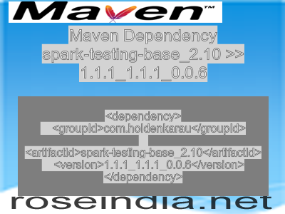 Maven dependency of spark-testing-base_2.10 version 1.1.1_1.1.1_0.0.6