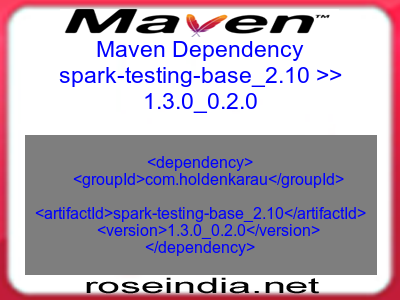 Maven dependency of spark-testing-base_2.10 version 1.3.0_0.2.0
