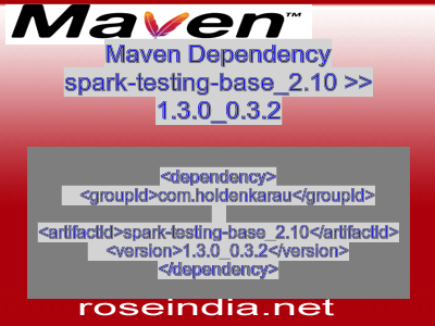 Maven dependency of spark-testing-base_2.10 version 1.3.0_0.3.2