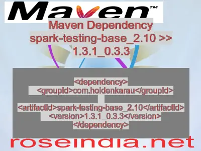 Maven dependency of spark-testing-base_2.10 version 1.3.1_0.3.3