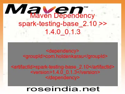 Maven dependency of spark-testing-base_2.10 version 1.4.0_0.1.3