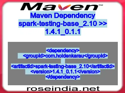Maven dependency of spark-testing-base_2.10 version 1.4.1_0.1.1