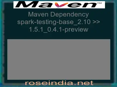 Maven dependency of spark-testing-base_2.10 version 1.5.1_0.4.1-preview