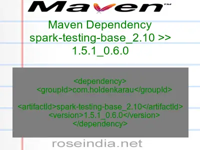 Maven dependency of spark-testing-base_2.10 version 1.5.1_0.6.0