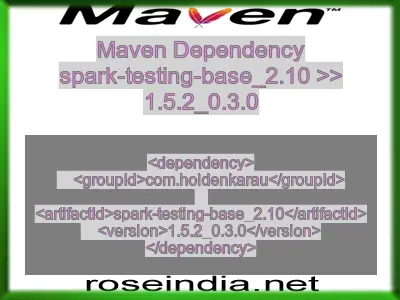 Maven dependency of spark-testing-base_2.10 version 1.5.2_0.3.0